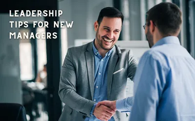 top leadership tips for new managers