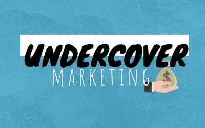 Undercover marketing